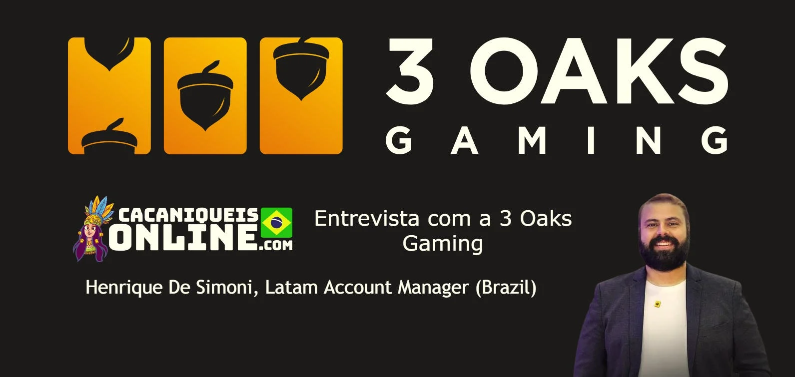 Entrevista: 3 Oaks Gaming x Cacaniqueis Online